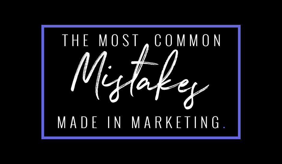common marketing mistakes